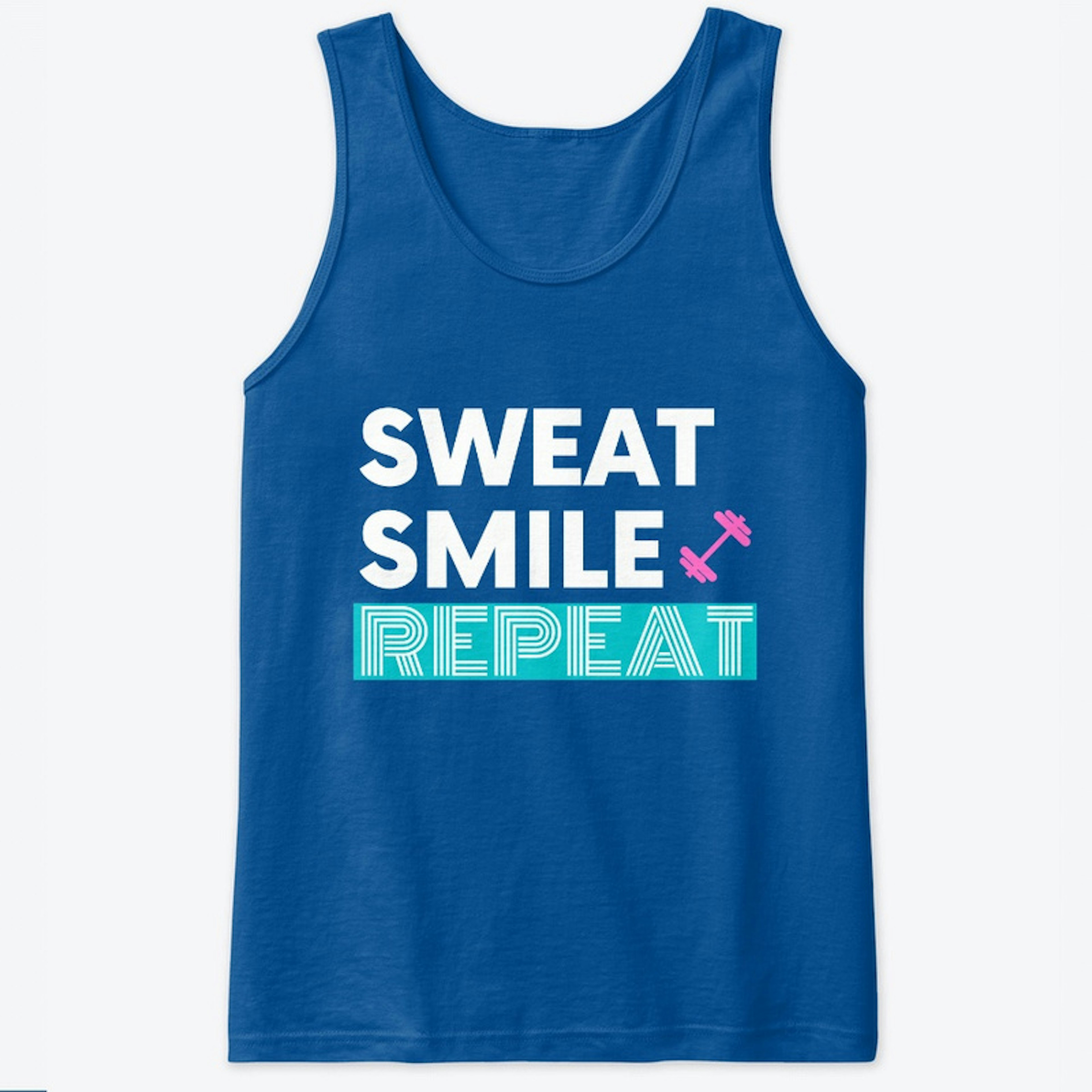 Sweat. Smile. Repeat!