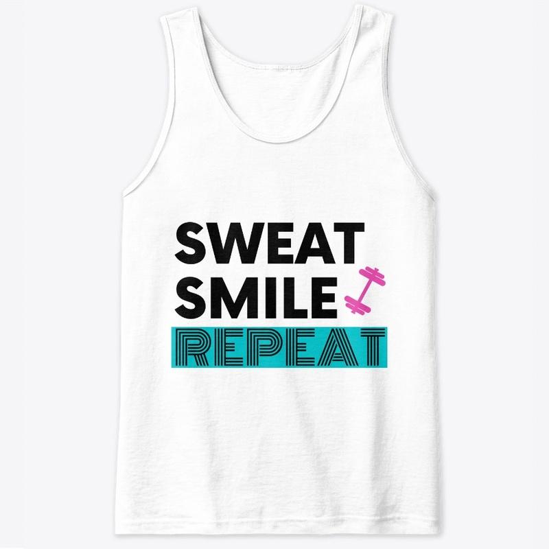 Sweat. Smile. Repeat!