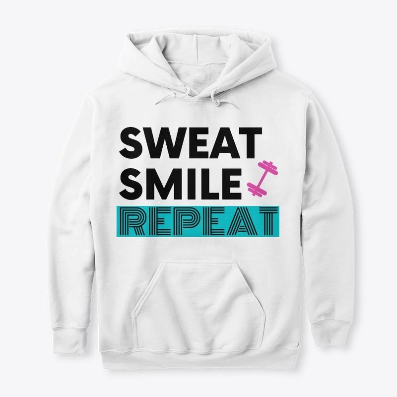 Sweat. Smile. Repeat!